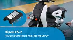 HiperLCS-2 LLC Switcher ICs Now Deliver 1650 W Continuous Output