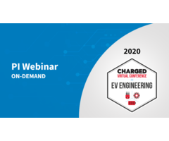 PI Webinar On-Demand - Charged Conference 2020: IC Solutions for Safe and Reliable Propulsion Inverters