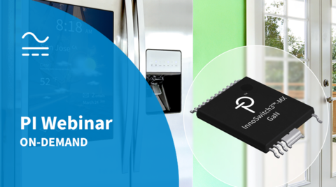 PI Webinar On-Demand - InnoMux Chipset for Appliances